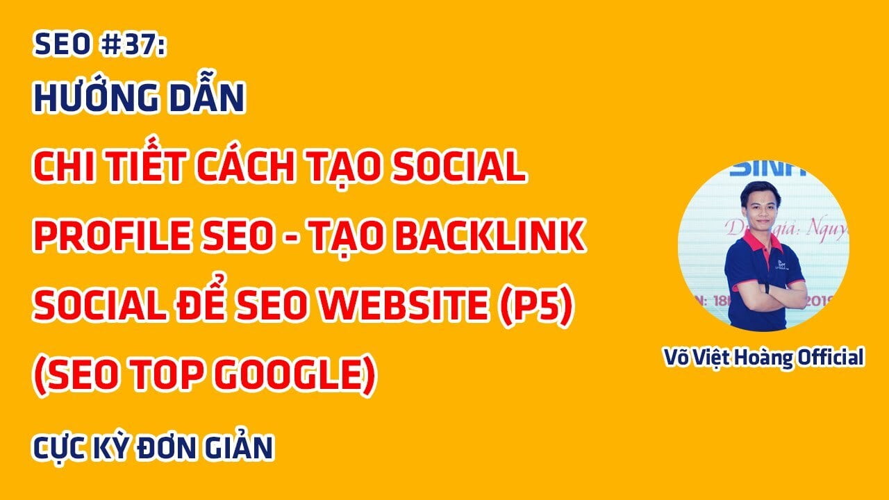 Cách Tạo Social Profile Entity – Tạo BackLink Social Để SEO (P5)