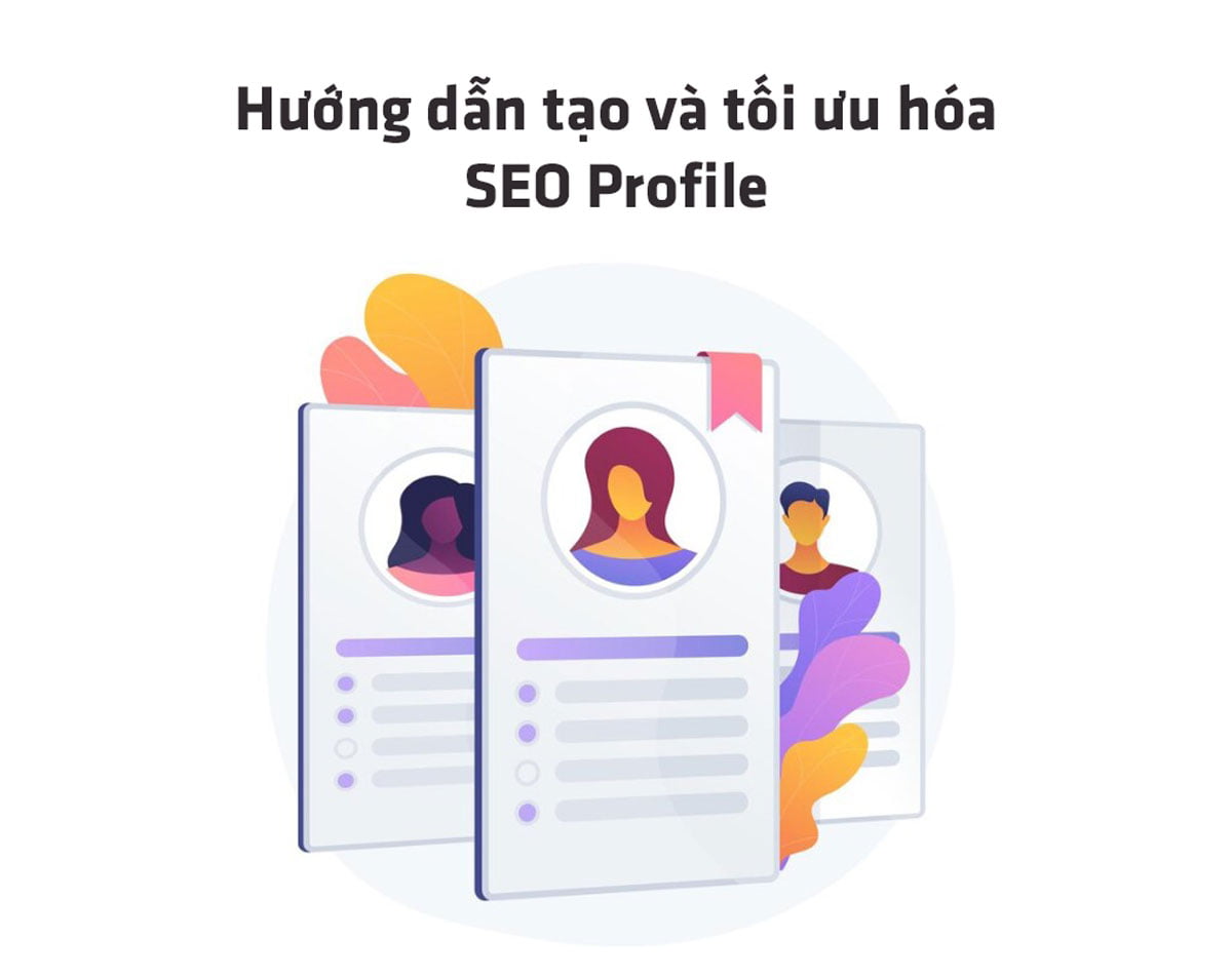 Hướng dẫn tạo và tối ưu hóa SEO Profile