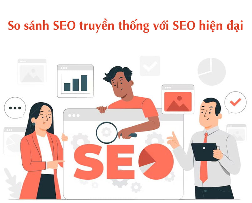 So sánh SEO truyền thống với SEO hiện đại