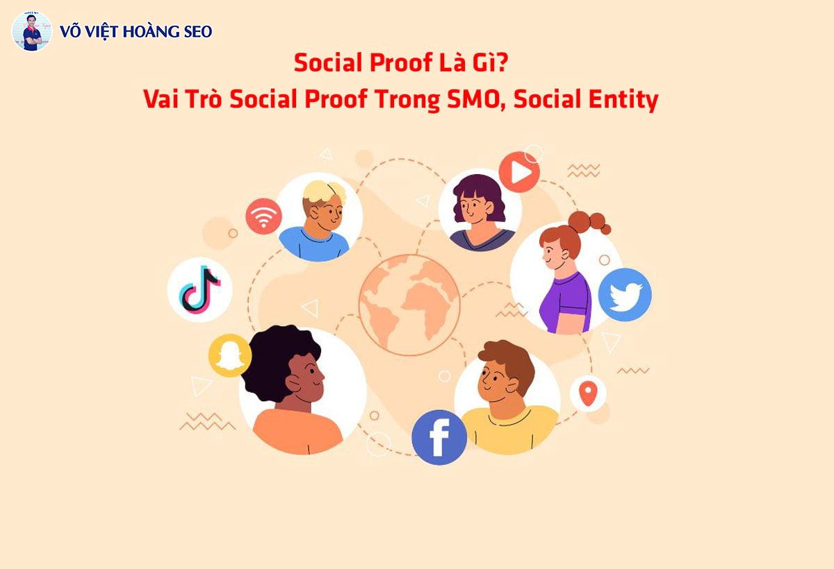 Social Proof Là Gì? Vai Trò Social Proof Trong SMO, Social Entity
