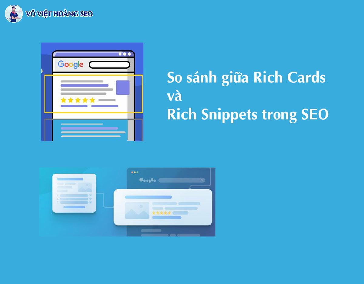 So sánh giữa Rich Cards và Rich Snippets trong SEO