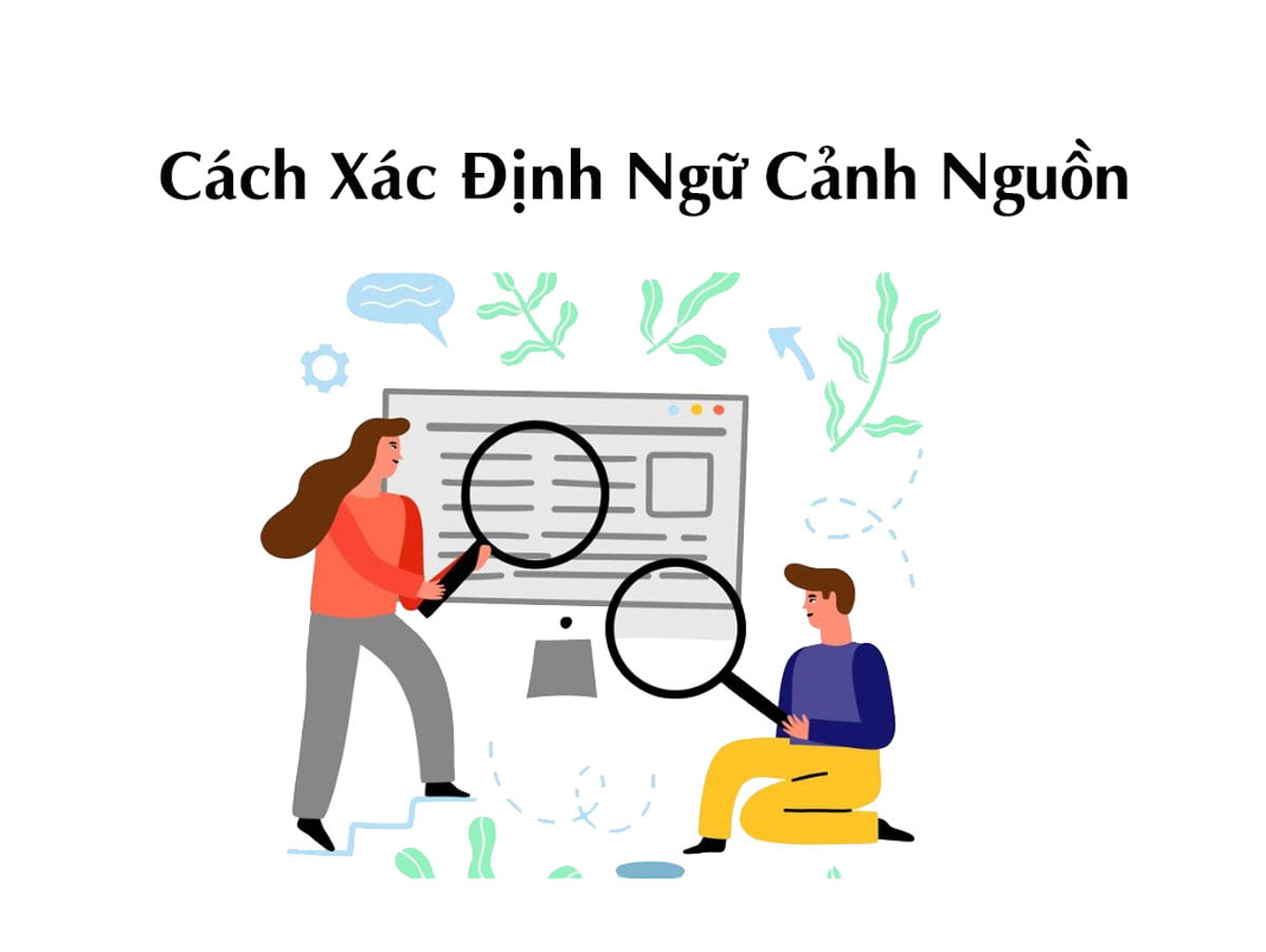 Cách Xác Định Ngữ Cảnh Nguồn