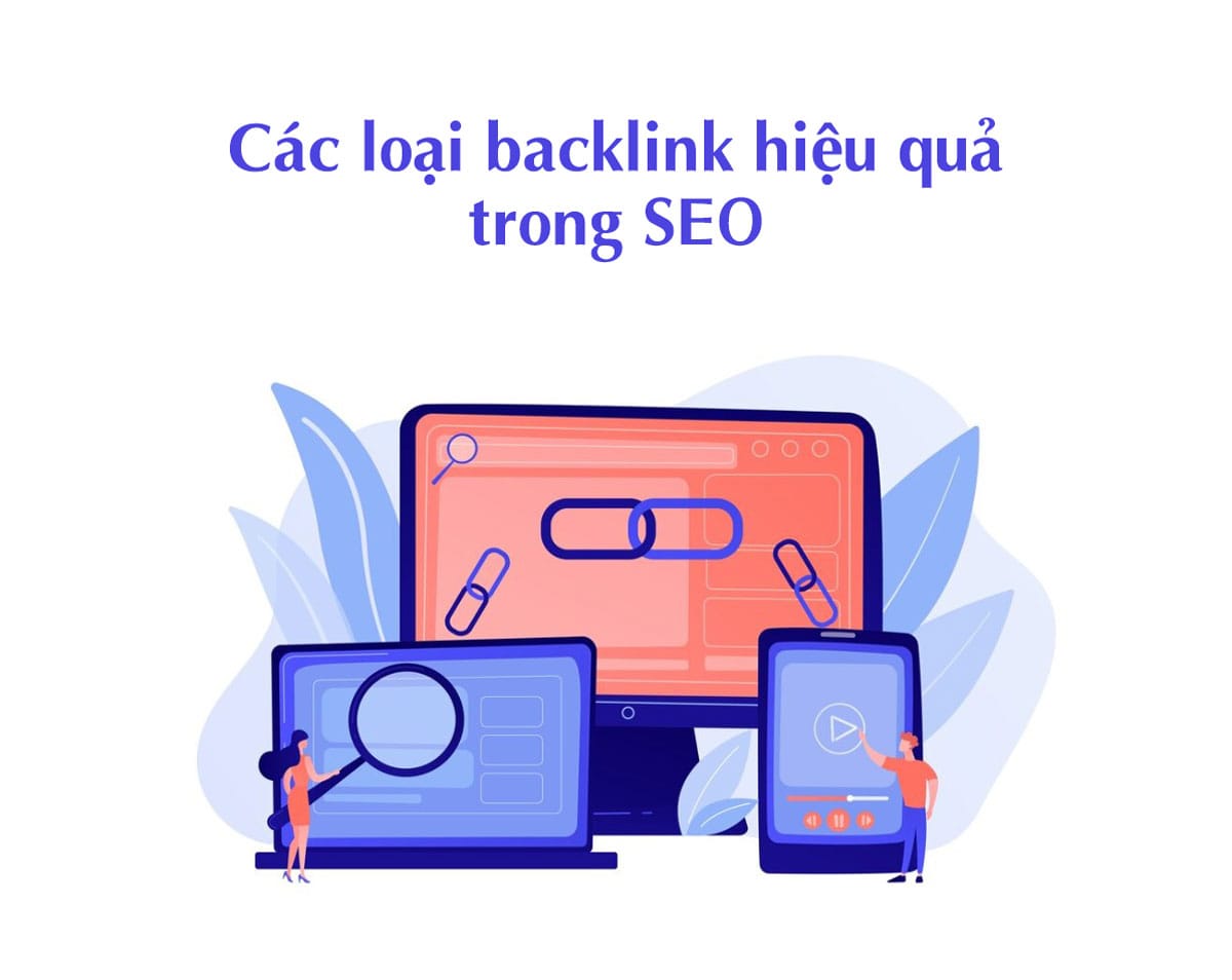 Các loại backlink hiệu quả trong SEO