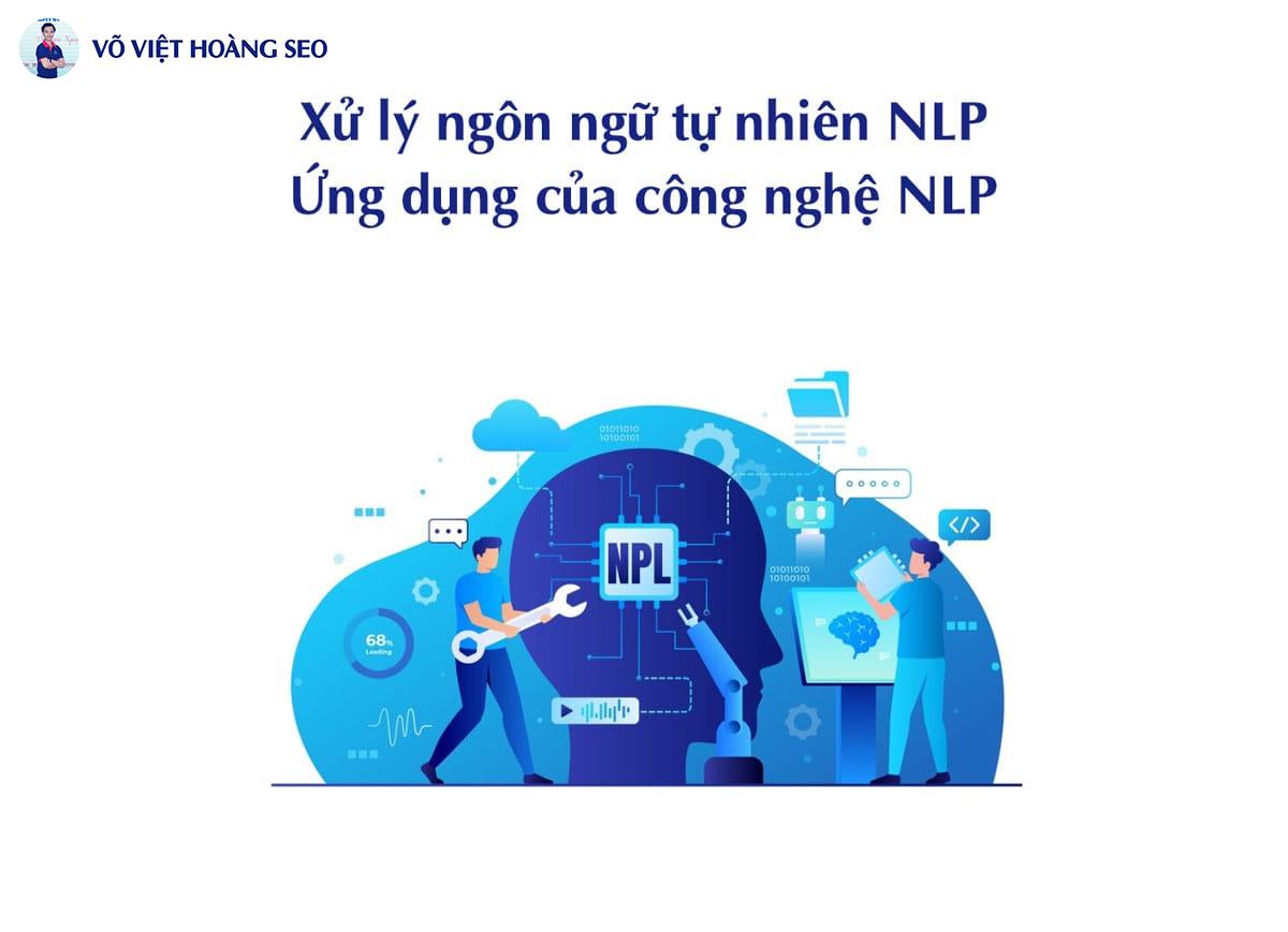 Xử lý ngôn ngữ tự nhiên NLP - Ứng dụng của công nghệ NLP