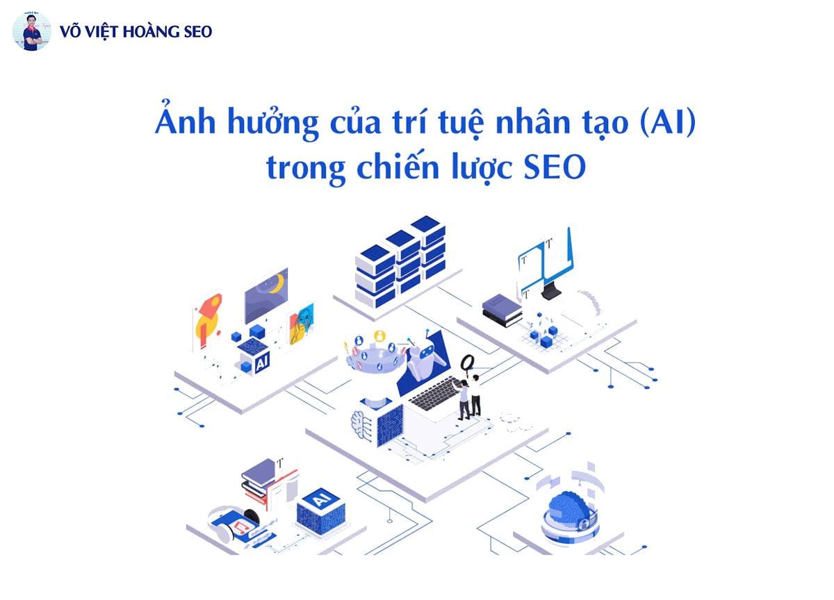 Ảnh hưởng của trí tuệ nhân tạo (AI) trong chiến lược SEO