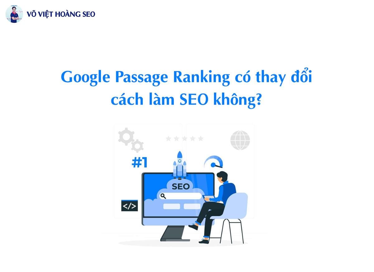 Google Passage Ranking có thay đổi cách làm SEO không?