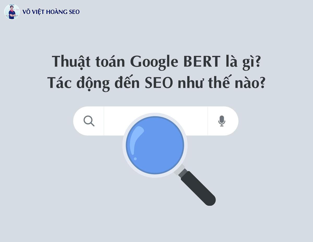 Thuật toán Google BERT là gì? Tác động đến SEO như thế nào?
