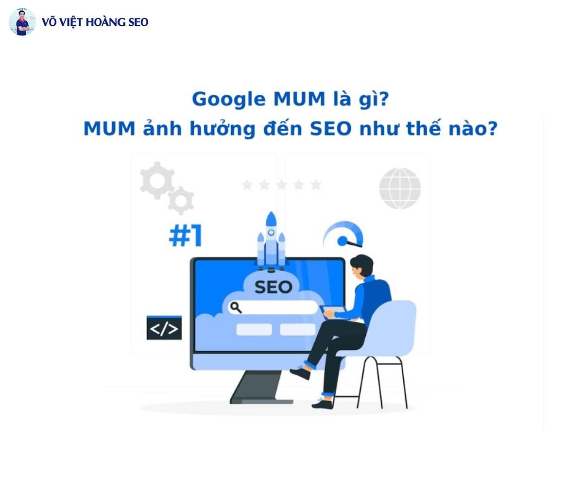 Google MUM là gì? MUM ảnh hưởng đến SEO như thế nào?