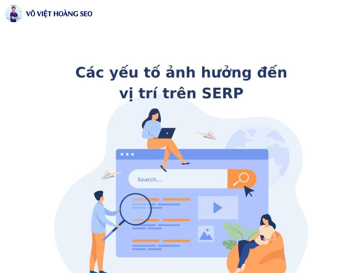 Các yếu tố ảnh hưởng đến vị trí trên SERP